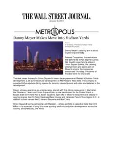 January 12, 2012  Danny Meyer Makes Move Into Hudson Yards Related  A rendering of Related’s Hudson Yards