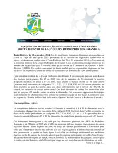 PARTICIPATION RECORD DE 61 ÉQUIPES AU RENDEZ-VOUS À TROIS-RIVIÈRES  BOTTÉ D’ENVOI DE LA 3E COUPE DUPROPRIO DES GRANDS A Trois-Rivières, le 18 septembre[removed]Les 61 meilleures formations féminines et masculines d