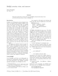 BibTEX yesterday, today, and tomorrow Oren Patashnik San Diego, CA Abstract This paper looks back at the last 20 years of BibTEX, and also looks ahead, if not