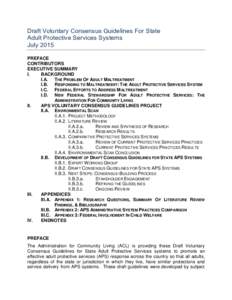 Draft Voluntary Consensus Guidelines For State Adult Protective Services Systems July 2015 PREFACE CONTRIBUTORS EXECUTIVE SUMMARY