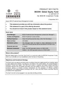 PRODUCT KEY FACTS BOCHK Global Equity Fund a sub-fund of the BOCHK Investment Funds 2 September 2013 Issuer: BOCI-Prudential Asset Management Limited