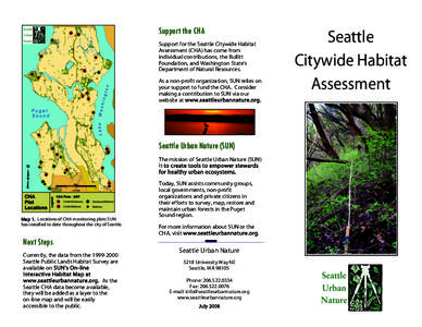 Support the CHA Support for the Seattle Citywide Habitat Assessment (CHA) has come from individual contributions, the Bullitt Foundation, and Washington State’s Department of Natural Resources.