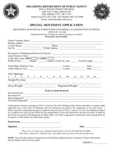 OKLAHOMA DEPARTMENT OF PUBLIC SAFETY SIZE & WEIGHT PERMIT DIVISION 2401 N.W. 23 RD. STREET #45 OKLAHOMA CITY, OK[removed]Permit Line[removed]Fax Number[removed]Email: [removed]