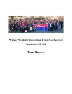 Walker/Mallott Transition Team Conference November 21-23, 2014 Team Reports  Walker/Mallott Transition Team Conference Reports