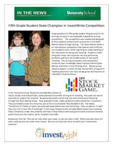 Fifth Grade Student State Champion in InvestWrite Competition Congratulations to fifth grade student Breyanna Lehrer for winning 1st place in the statewide InvestWrite writing competition. The competition was created and