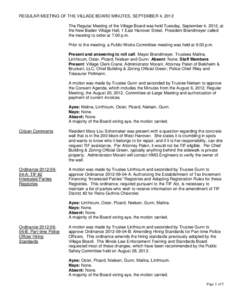 REGULAR MEETING OF THE VILLAGE BOARD MINUTES, SEPTEMBER 4, 2012 The Regular Meeting of the Village Board was held Tuesday, September 4, 2012, at the New Baden Village Hall, 1 East Hanover Street. President Brandmeyer cal