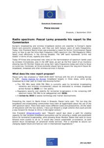 EUROPEAN COMMISSION  PRESS RELEASE Brussels, 1 September[removed]Radio spectrum: Pascal Lamy presents his report to the