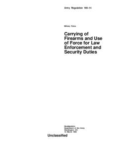 Army Regulation 190–14  Military Police Carrying of Firearms and Use