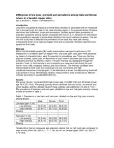 Differences in low back- and neck pain prevalence among male and female drivers in a Swedish copper mine Björ B, Burström L, Nilsson T and Wahlström J Introduction Long-term occupational exposure to whole-body vibrati