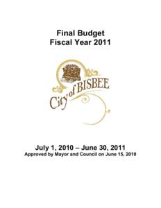 Final Budget Fiscal Year 2011 July 1, 2010 – June 30, 2011 Approved by Mayor and Council on June 15, 2010