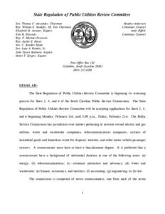 State Regulation of Public Utilities Review Committee Sen. Thomas C. Alexander, Chairman Rep. William E. Sandifer, III, Vice Chairman Elizabeth H. Atwater, Esquire Erik H. Ebersole Rep. P. Michael Forrester