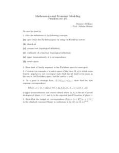 Mathematics and Economic Modeling Problem set #3 Summer 2014(ay) Prof. Akihiko Matsui No need to hand in. 1. Give the deﬁnitions of the following concepts.