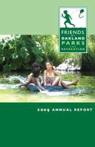 [removed]annual report  State of Our Parks & Recreation Centers L e t t e r f ro m t h e E x e c u t i v e D i r e c to r  I begin my second year with the Friends