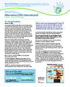 Alternative Gifts International is a non-profit organization that inspires support for humanitarian and environmental causes. We offer donors the option to designate charitable gifts through carefully selected agencies i