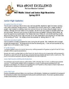 Wild about Excellence! The Great Adventure Continues! MCV Middle School and Junior High Newsletter Spring 2014 Junior	
  High	
  Updates:	
  