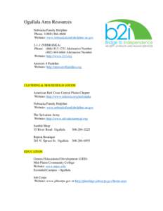 Ogallala Area Resources Nebraska Family Helpline Phone: [removed]Website: www.nebraskafamilyhelpline.ne.gov[removed]NEBRASKA) Phone: ([removed]Alternative Number