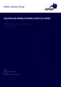 Mobile Industry Group  AUSTRALIAN MOBILE PHONE LIFESTYLE INDEX 9th Edition – Special Topic: Mobile Retail OCTOBER 2013