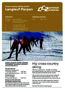 Cross-country skiing school  Langlauf Parpan CONTACT  OPENING HOURS
