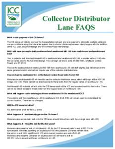 Collector Distributor Lane FAQS What is the purpose of the CD lanes?