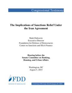 Congressional Testimony  The Implications of Sanctions Relief Under the Iran Agreement  Mark Dubowitz