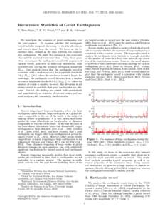 GEOPHYSICAL RESEARCH LETTERS, VOL. ???, XXXX, DOI:/,  Recurrence Statistics of Great Earthquakes E. Ben-Naim,1,2 E. G. Daub,2,3,4 and P. A. Johnson3 We investigate the sequence of great earthquakes over the past c