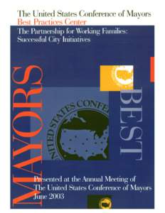 The United States Conference of Mayors Best Practices Center The Partnership for Working Families: Successful City Initiatives