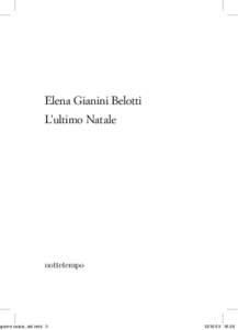 Elena Gianini Belotti L’ultimo Natale nottetempo  gianini natale_def.indd 3