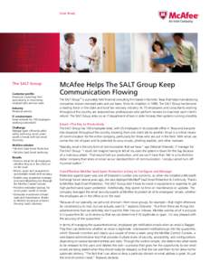 Case Study  The SALT Group Customer profile Financial consulting firm specializing in recovering