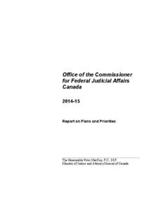 Office of the Commissioner for Federal Judicial Affairs Canada[removed]Report on Plans and Priorities
