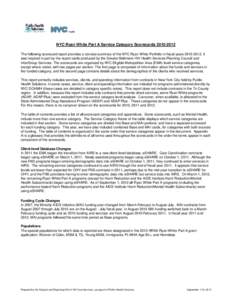 NYC Ryan White Part A Service Category Scorecards[removed]The following scorecard report provides a concise summary of the NYC Ryan White Portfolio in fiscal years[removed]It was inspired in part by the report cards