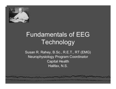 Neurotechnology / Brain-computer interfacing / Biology / Neuroscience / Electroencephalography / Medicine / Electrode / Neurophysiology / Electrodiagnosis / Electrophysiology
