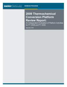 2009 Thermochemical Conversion Platform Review Report