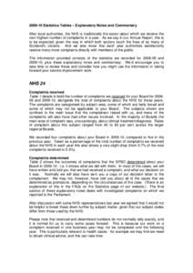 Statistics Tables – Explanatory Notes and Commentary After local authorities, the NHS is traditionally the sector about which we receive the next highest number of complaints in a year. As we say in our Annual 