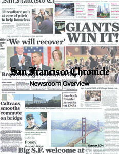 Newsroom Overview  October 2014 Our Mission Our mission is to tell the story of San Francisco — the city whose people change the world. We will inform,