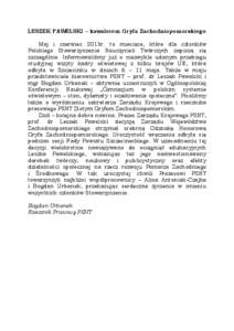 LESZEK PAWELSKI – kawalerem Gryfa Zachodniopomorskiego Maj i czerwiec 2013r. to miesiące, które dla członków Polskiego Stowarzyszenia Nauczycieli Twórczych zapiszą się szczególnie. Informowaliśmy już o niezwy