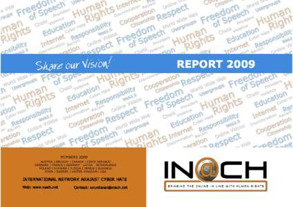 © International Network Against Cyber Hate (INACH) November 2009 INACH secretariat Camperstraat 3 hs 1091 AD Amsterdam