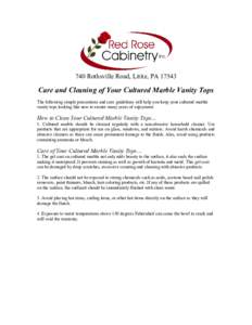 740 Rothsville Road, Lititz, PACare and Cleaning of Your Cultured Marble Vanity Tops The following simple precautions and care guidelines will help you keep your cultured marble vanity tops looking like new to en