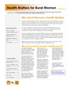 Health Matters for Rural Women  SEPTEMBER 2007 A Publication of the Arizona Rural Health Office at the University of Arizona Mel & Enid Zuckerman College of Public Health, in collaboration with the Arizona Rural/Frontier