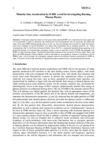 1  TH/P3-6 Minority Ions Acceleration by ICRH: a tool for investigating Burning Plasma Physics A. Cardinali, S. Briguglio, G. Calabrò, F. Crisanti, C. Di Troia, G. Fogaccia,