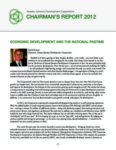 Greater Jamaica Development Corporation  CHAIRMAN’S REPORT 2012 Economic Development and the National Pastime Daniel Greene