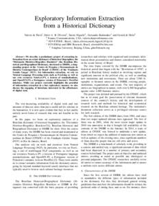 Exploratory Information Extraction from a Historical Dictionary Valeria de Paiva‡ , D´ario A. B. Oliveira† , Suemi Higuchi† , Alexandre Rademaker∗ and Gerard de Melo§ ‡ Nuance Communications, USA, valeria.dep