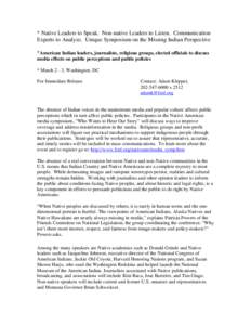 Indigenous peoples of North America / Native Americans in the United States / Native American Journalists Association / Native American civil rights / National Congress of American Indians / National Museum of the American Indian / Tim Giago / Suzan Shown Harjo / First Nations / Americas / History of North America / Friends Committee on National Legislation