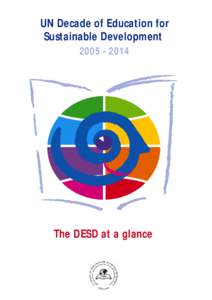 UN Decade of Education for Sustainable Development, [removed]: the DESD at a glance; 2005
