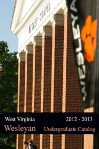 West Virginia	 			2012[removed]Wesleyan Undergraduate Catalog