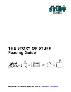 THE STORY OF STUFF Reading Guide Story of Stuff ProjectA Walnut St., #242, Berkeley, CA 94747