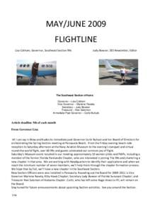 MAY/JUNE 2009 FLIGHTLINE Lisa Cotham, Governor, Southeast Section 99s Judy Bowser, SES Newsletter, Editor