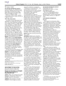 Federal Register / Vol. 77, No[removed]Monday, June 4, [removed]Notices VII. Agency Contact FOR FURTHER INFORMATION CONTACT: Carmen Sanchez, U.S. Department of Education, 400 Maryland Avenue SW.,