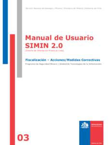 Servicio Nacional de Geología y Minería | Ministerio de Minería | Gobierno de Chile  Manual de Usuario SIMIN 2.0 [Sistema de Información Minera en Línea]