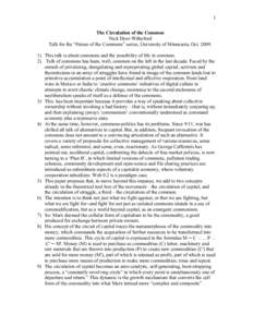 This paper makes theoretical propositions to assist conceive an emergent communism, a coming society that is neither capitalis