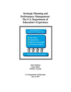Strategic Planning and Performance Management: The U.S. Department of Education’s Experience  The Depart m ent of